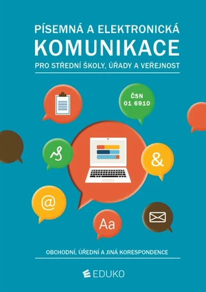 Písemná a elektronická komunikace pro SŠ, úřady a veřejnost