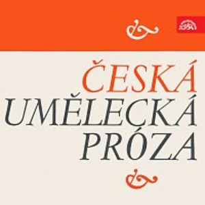 Různí interpreti – Česká umělecká próza (Jirásek, Pleva, Čech, Němcová)