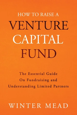 How To Raise A Venture Capital Fund