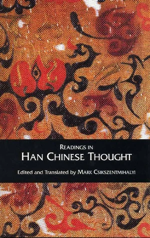 Readings in Han Chinese Thought