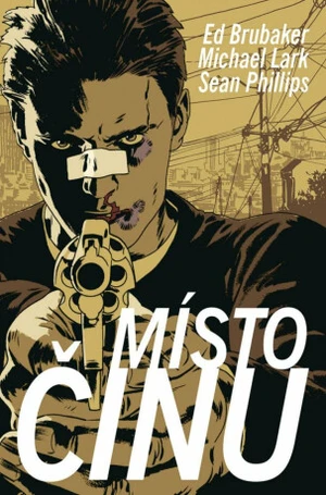 Místo činu - Ed Brubaker, Lark Michael