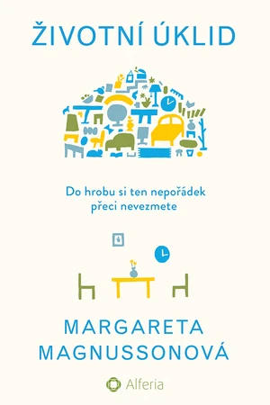 Životní úklid, Magnussonová Margareta