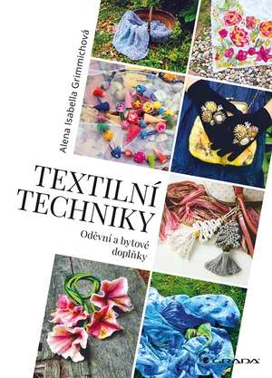 Kniha: Textilní techniky od Grimmichová Isabella Alena