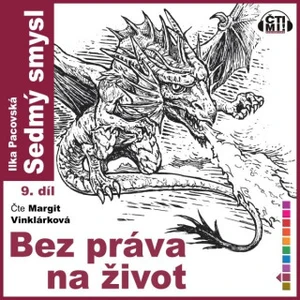 Bez práva na život - Ilka Pacovská - audiokniha