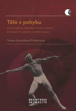 Tělo v pohybu - Konývková Frýbertová Tereza