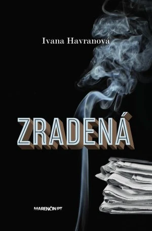 Zradená - Ivana Havranová - e-kniha