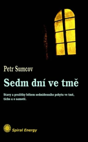 Sedm dní ve tmě - Petr Sumcov