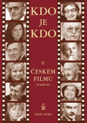 Kdo je kdo v českém filmu podruhé - Pavel Hora - e-kniha