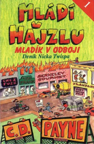 Mládí v hajzlu 1 - Mladík v odboji - C.D. Payne - e-kniha