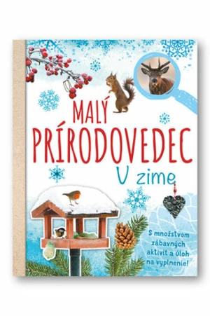 Malý prírodovedec V zime - Anita van Saan