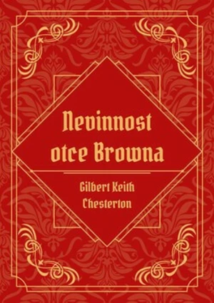 Nevinnost otce Browna - Gilbert Keith Chesterton