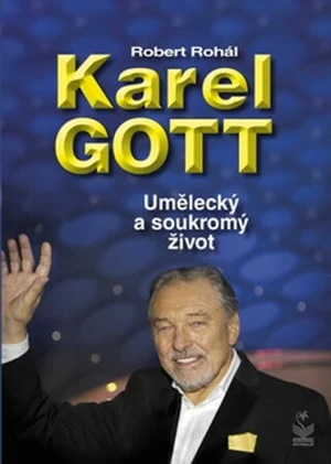 Karel Gott - Robert Rohál