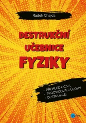 Destrukční učebnice fyziky - Radek Chajda