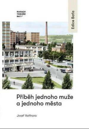 Příběh jednoho muže a jednoho města - Vaňhara Josef