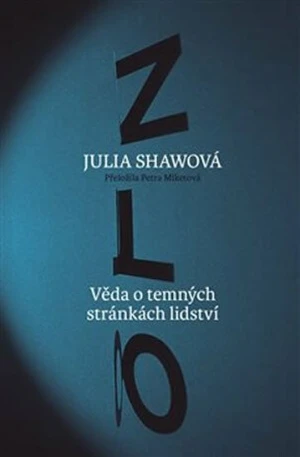 Zlo - Julia Shawová