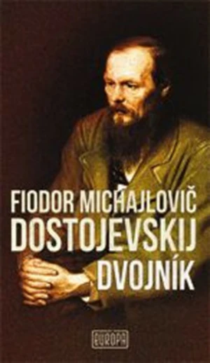 Dvojník - Fjodor Michajlovič Dostojevskij