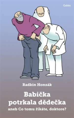 Babička potrkala dědečka - Radkin Honzák, Miroslav Barták