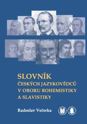 Slovník českých jazykovědců v oboru bohemistiky a slavistiky - Radoslav Večerka - e-kniha