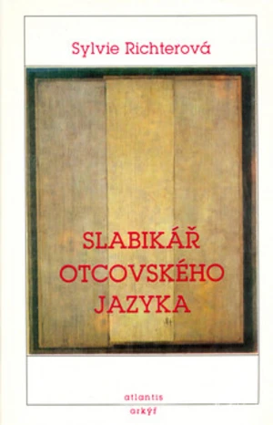 Slabikář otcovského jazyka - Sylvie Richterová