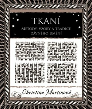 Tkaní - Christina Martinová