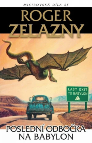 Poslední odbočka na Babylon - Roger Zelazny