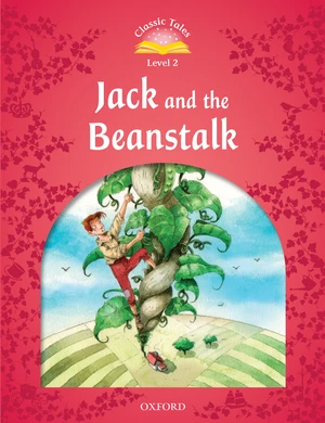 Jack and the Beanstalk (Classic Tales Level 2)