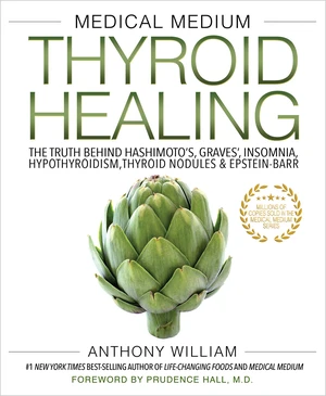 Medical Medium Thyroid Healing