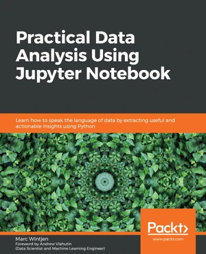 Practical Data Analysis Using Jupyter Notebook