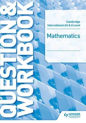 Cambridge International AS & A Level Mathematics Probability & Statistics 2 Question & Workbook