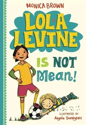 Lola Levine Is Not Mean!