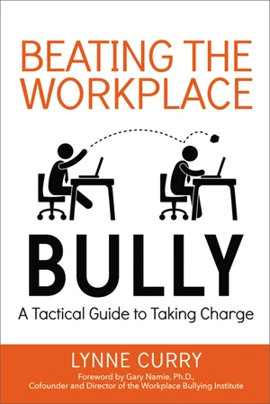 Beating the Workplace Bully