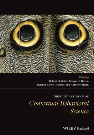 The Wiley Handbook of Contextual Behavioral Science