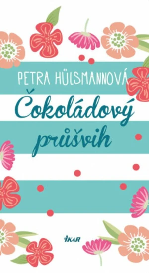 Čokoládový průšvih - Petra Hülsmannová