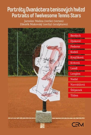 Portréty Dvanáctera tenisových hvězd / Portraits of Twelvesome Tennis Stars - Jaroslav Malina, Maovský Zdeněk