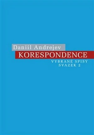 Korespondence - Daniil Andrejev