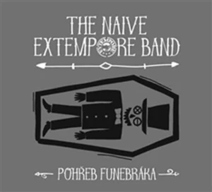 Pohřeb funebráka - The Naive Extempore Band