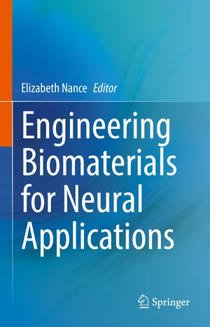 Engineering Biomaterials for Neural Applications