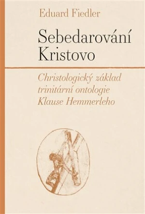 Sebedarování Kristovo - Eduard Fiedler