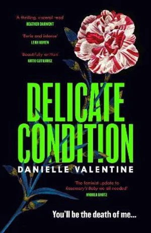 Delicate Condition - Danielle Valentine