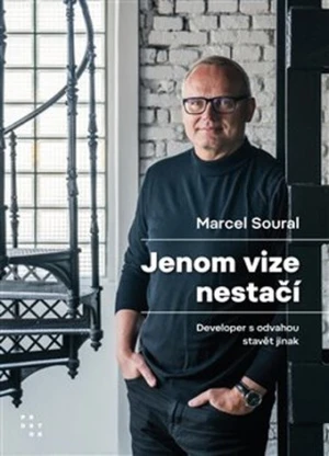 Jenom vize nestačí - Vladimír Kroc, Marcel Soural