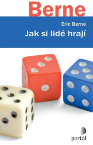 Jak si lidé hrají - Eric Berne