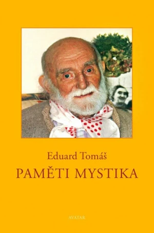 Paměti mystika - Eduard Tomáš