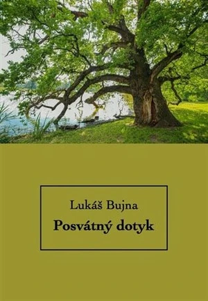 Posvátný dotyk - Lukáš Bujna