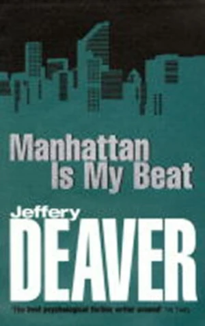 Manhattan is My Beat - Jeffery Deaver