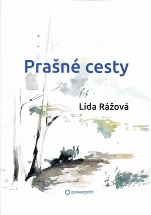 Prašné cesty - Lída Rážová