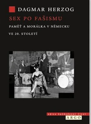 Sex po fašismu - Dagmar Herzog