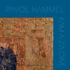 Pavol Hammel – Kam a za čím CD