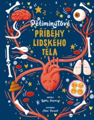 Pětiminutové příběhy lidského těla - Gabby Dawney