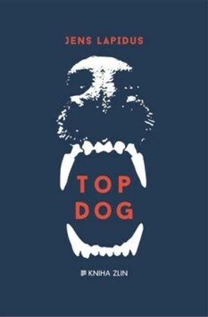 Top Dog - Jens Lapidus, Martin Severýn