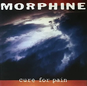 Morphine - Cure For Pain (Reissue) (180g) (LP)